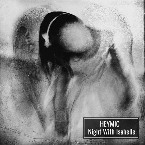 HEYMIC - Night With Isabelle [TH404]